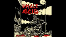 Uncle Acid & The Deadbeats - Remember Tomorrow (Iron Maiden Cover)