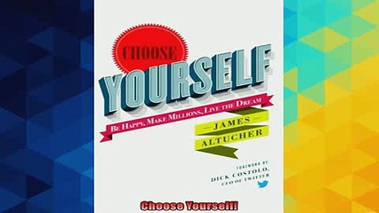 Free PDF Downlaod  Choose Yourself  DOWNLOAD ONLINE