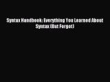 Read Syntax Handbook: Everything You Learned About Syntax (But Forgot) PDF Online