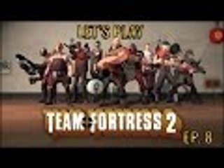 Let's Play Team Fortress 2 Ep. 8 Saxton Hale!