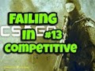 Let's Play CS:GO Ep. 13 Failing In Competitive Part 2 Terroist
