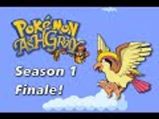 Pokémon Ash Gray: Season 1 Finale!