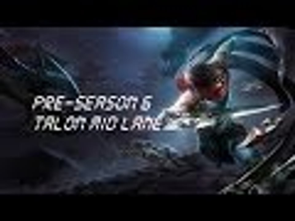 Pre-Season 6 // Talon Mid Lane [LoL]