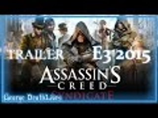 E3 2015 | Assassin's Creed: Syndicate Trailer | Ubisoft