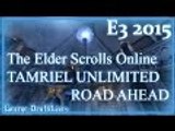 E3 2015 | The Elder Scrolls Online: Tamriel Unlimited Road Ahead | Bethesda