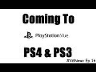 Playstation Vue COMING SOON!!! #VGNewz EP.16