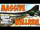 GTA 5 Online - MASSIVE WALLRIDE! (Gameplay/Commentary)