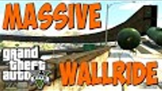 GTA 5 Online - MASSIVE WALLRIDE! (Gameplay/Commentary)