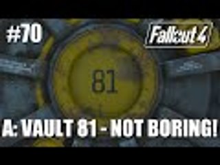 Fallout 4: Part 70 - Vault 81 The Hidden Secrets!