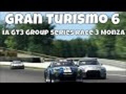 GT6 Gran Turismo 6 | IA Group GT3 Series | Race 3 Monza