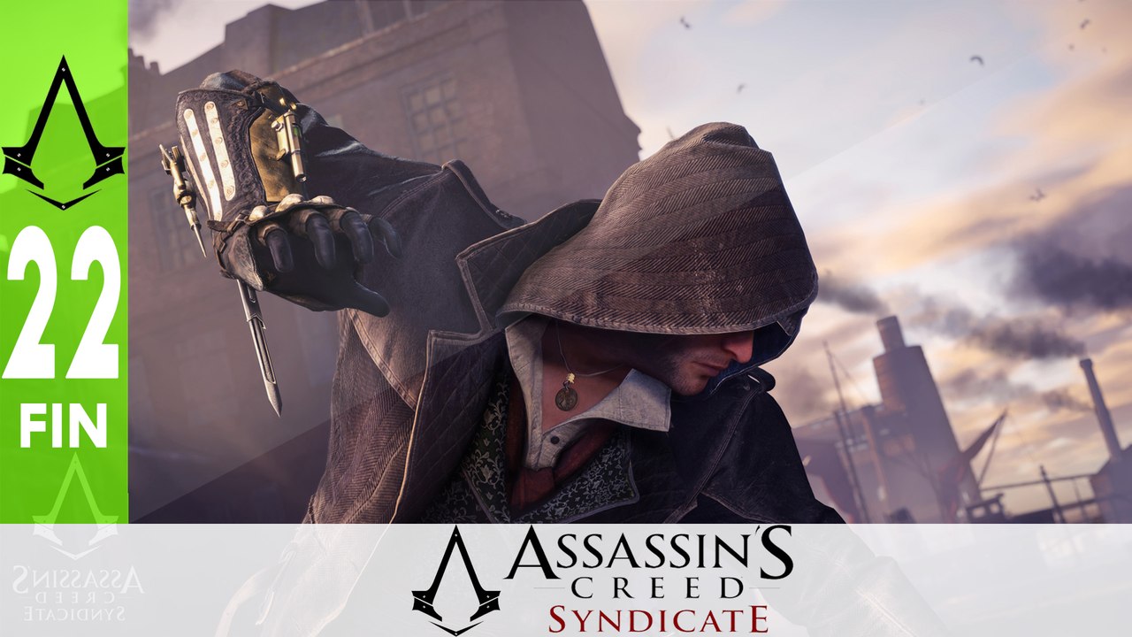 Assassin's Creed Syndicate - Ep Final - Starrick - Let's Play FR ᴴᴰ