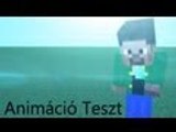 Minecraft Animáció Teszt :)