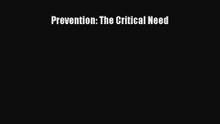 Download Book Prevention: The Critical Need E-Book Free