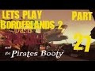 Borderlands 2 IPart 27I She said no