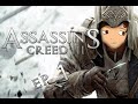 Assassins Creed III EP 1 : Tutorial