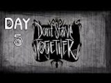 Dont Starve Together | Day 5 