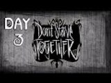 Dont Starve Together | Day 3 