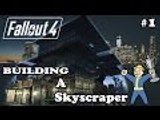 Fallout 4 - Building A Skyscraper - Best Hotel In The Wasteland - Best Architecture In The World
