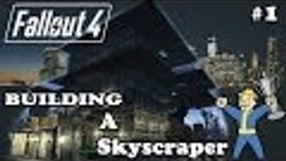 Fallout 4 - Building A Skyscraper - Best Hotel In The Wasteland - Best Architecture In The World