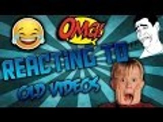 REACTING TO MY OLDER VIDEOS!1