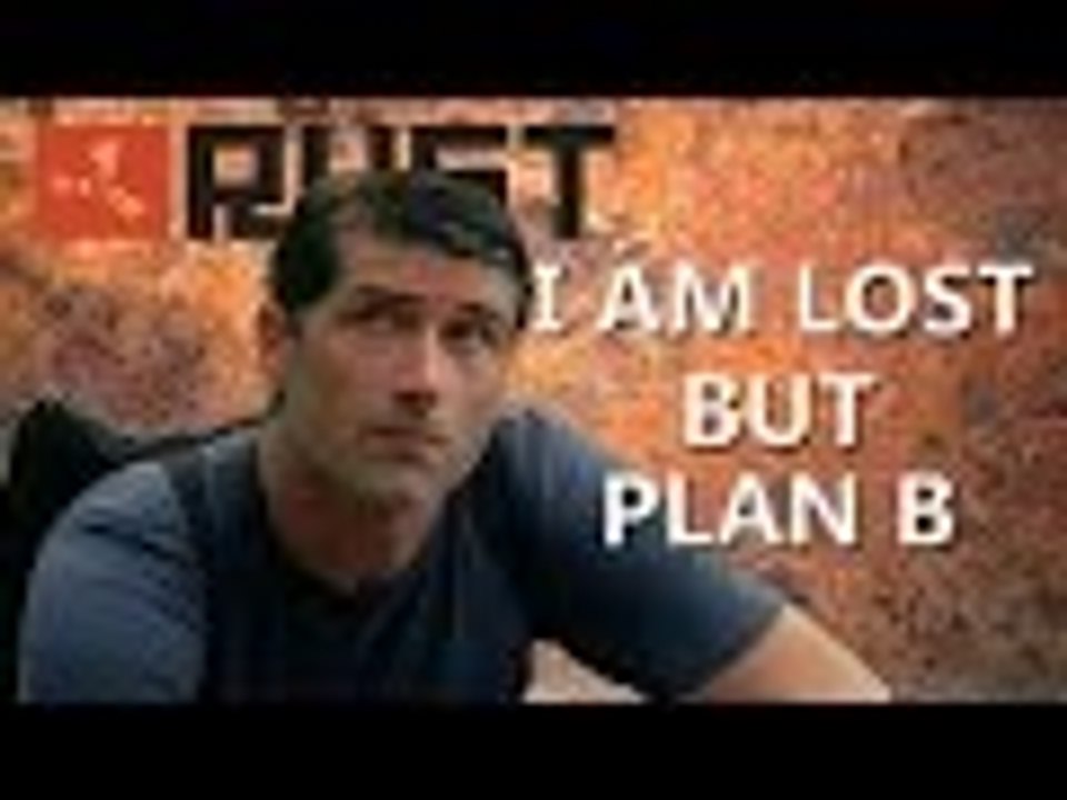 Rust- Clan Wars Server Eps3 - I AM LOST BUT PLAN B!!!!!!