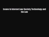Download Book Issues In Internet Law: Society Technology and the Law Ebook PDF