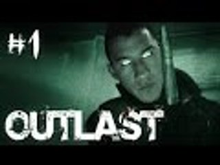 Outlast with Serge #1 | IT BEGINS |