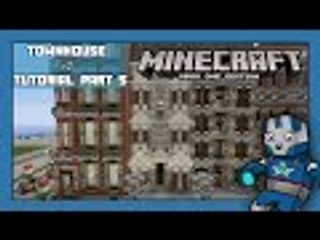 Minecraft Xbox One: Townhouse #2 Tutorial - Part 5 (Xbox,Ps,PC,PE)