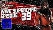 WWE Supercard Season 2: Ep. 39: Giant Results