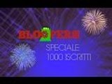 Bloopers/Papere -  SPECIALE 1000 ISCRITTI, VI AMO ♡