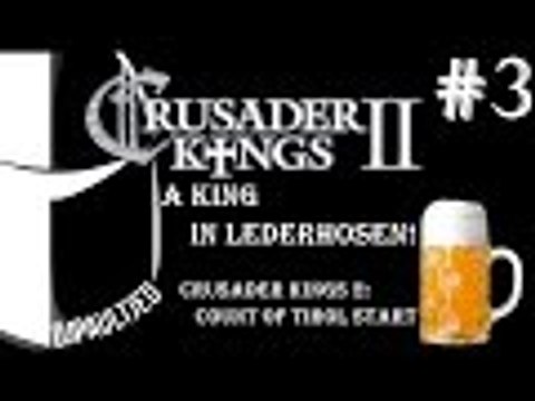 Crusader Kings 2: A king in Lederhosen! Ep 3: Reaching Adulthood!
