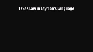 Read Book Texas Law in Layman's Language ebook textbooks