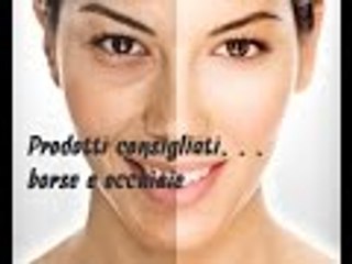 RIMEDI DELLA NONNA & PRODOTTI CONSIGLIATI: occhiaie e borse