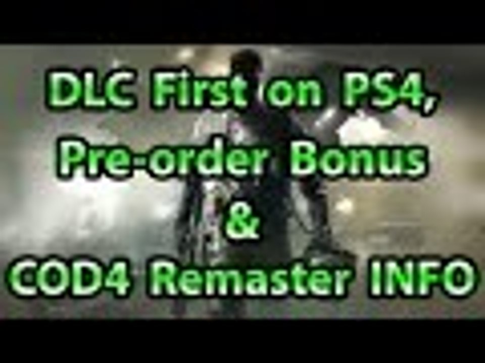Map Packs First on PS4, Pre-order BO3 Bonus & COD 4 Remaster INFO