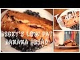 Becky's Low Fat Banana Bread Recipe | Becky Hardy