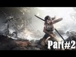 Tomb Rider | "Trying To Survive" | Walkthrough PART#2