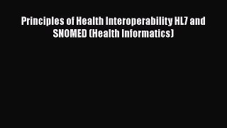 [PDF] Principles of Health Interoperability HL7 and SNOMED (Health Informatics)  Full EBook