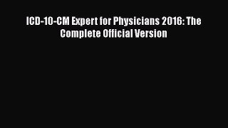 [Online PDF] ICD-10-CM Expert for Physicians 2016: The Complete Official Version Free Books
