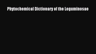 Read Phytochemical Dictionary of the Leguminosae PDF Free