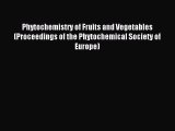 Download Phytochemistry of Fruits and Vegetables (Proceedings of the Phytochemical Society