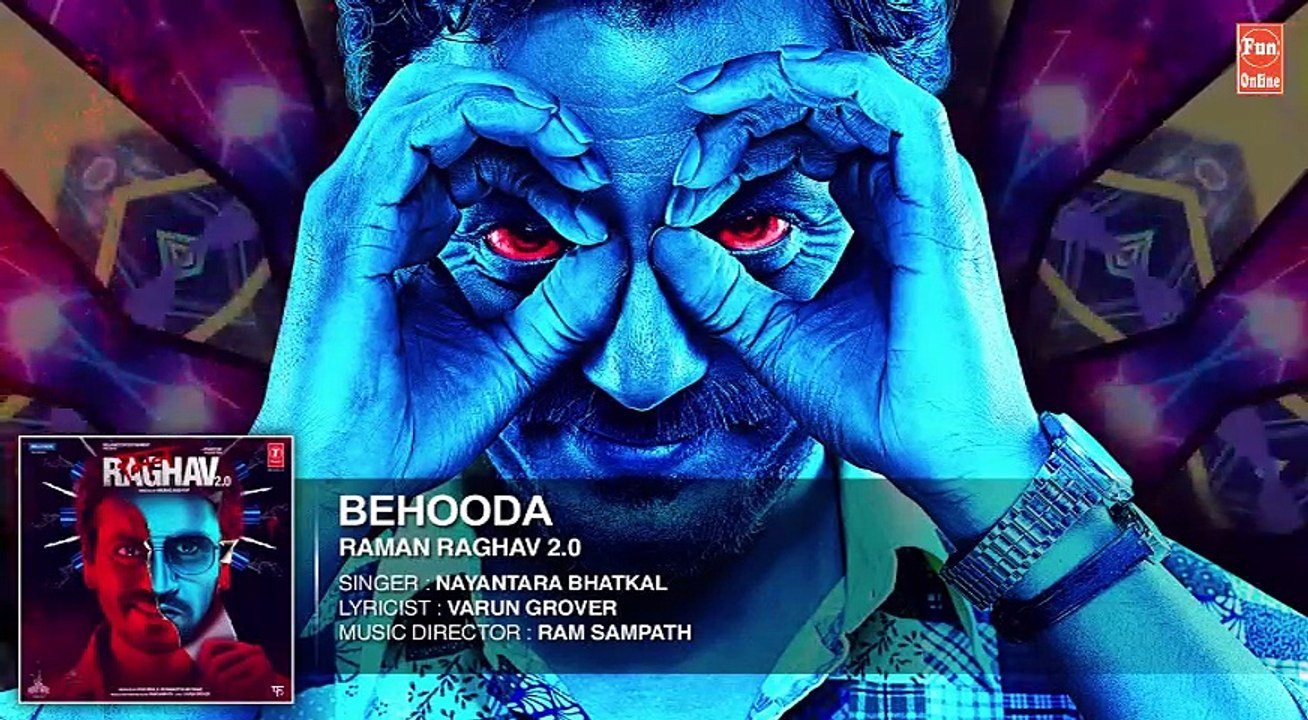 Behooda Full Song (Audio) | Raman Raghav 2.0 | Nawazuddin Siddiqui | Anurag Kashyap | Ram Sampath Fin-online