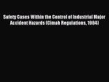 Download Safety Cases Within the Control of Industrial Major Accident Hazards (Cimah Regulations