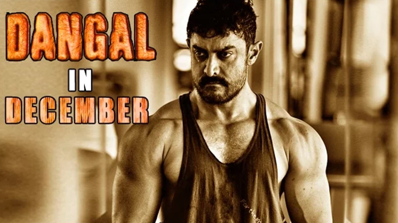 Aamir Khan's DANGAL To Release On 16th December 2016
