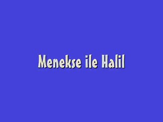 Menekse ile Halil - Chori Pe Chori