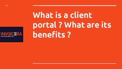 What is a Client Portal? What are its benefits?