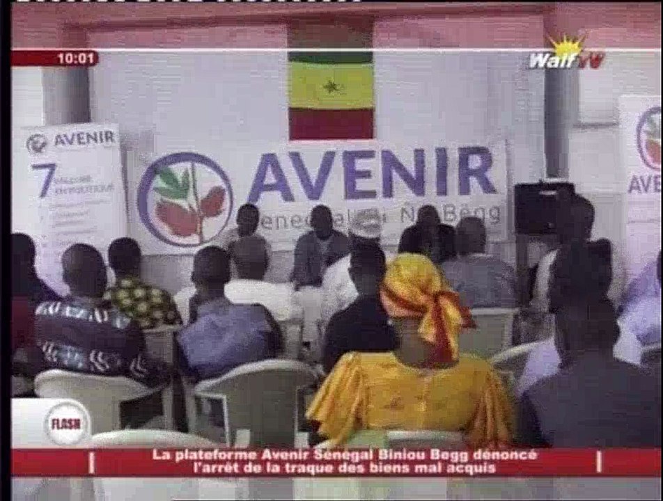 La plateforme avenir Sénégal Biniou Begg dénonce l'arrêt de la traque des biens mal acquis