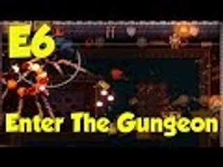 I'M DONE WITH THIS! - #6 Enter The Gungeon (Let's play/Gameplay)