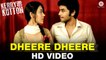 New Hindi Movie Kerry On Kutton || Dheere Dheere Song Video || Neha Kakkar || Satyajeet Dubey || Karan Mahavar || Aradhana Jagota