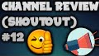 Channel Review/Shoutout #12- GROW Your Channel FAST 2016