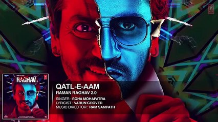 Qatl-E-Aam Full Song (Audio)   Raman Raghav 2